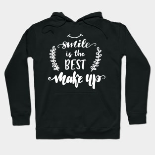 Smile Is The Best Makeup Hoodie